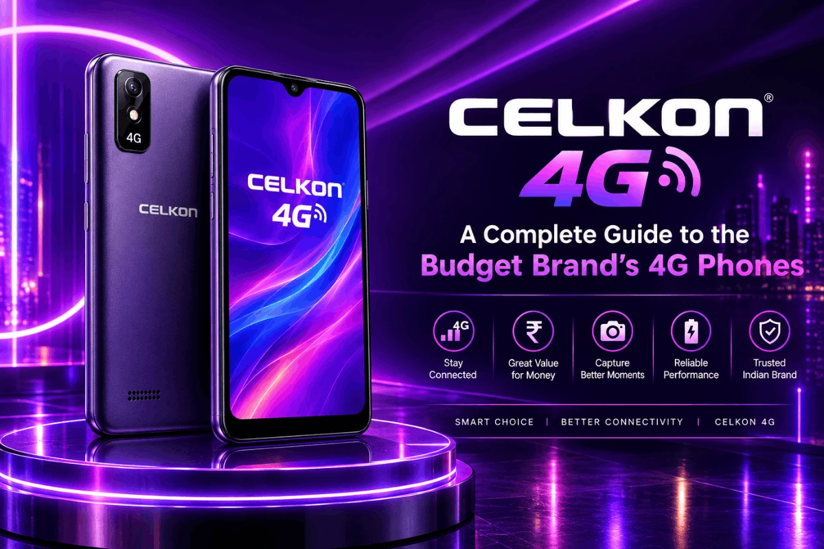 Celkon 4G: A Complete Guide to the Budget Brand's 4G Phones